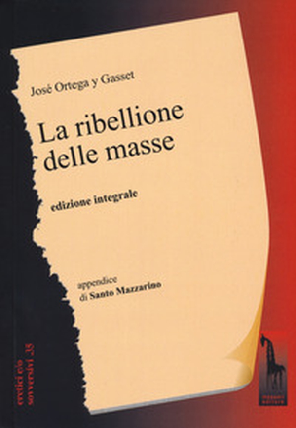 La ribellione delle masse - Librerie.coop La ribellione delle masse - Librerie.coop