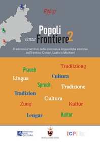 Popoli senza frontiere 2. Tradizioni e territori delle minoranze linguistiche storiche del Trentino. Cimbri, Ladini e Mòcheni - Librerie.coop