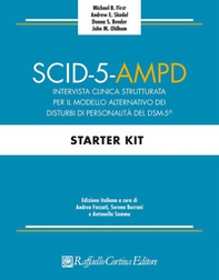 SCID-5-AMPD Starter Kit. Intervista clinica strutturata per il Modello Alternativo dei disturbi di Personalità del DSM-5 - Librerie.coop