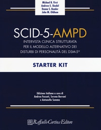 SCID-5-AMPD Starter Kit. Intervista clinica strutturata per il Modello Alternativo dei disturbi di Personalità del DSM-5 - Librerie.coop