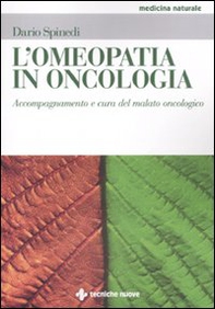 L'omeopatia in oncologia. Accompagnamento e cura del malato oncologico - Librerie.coop