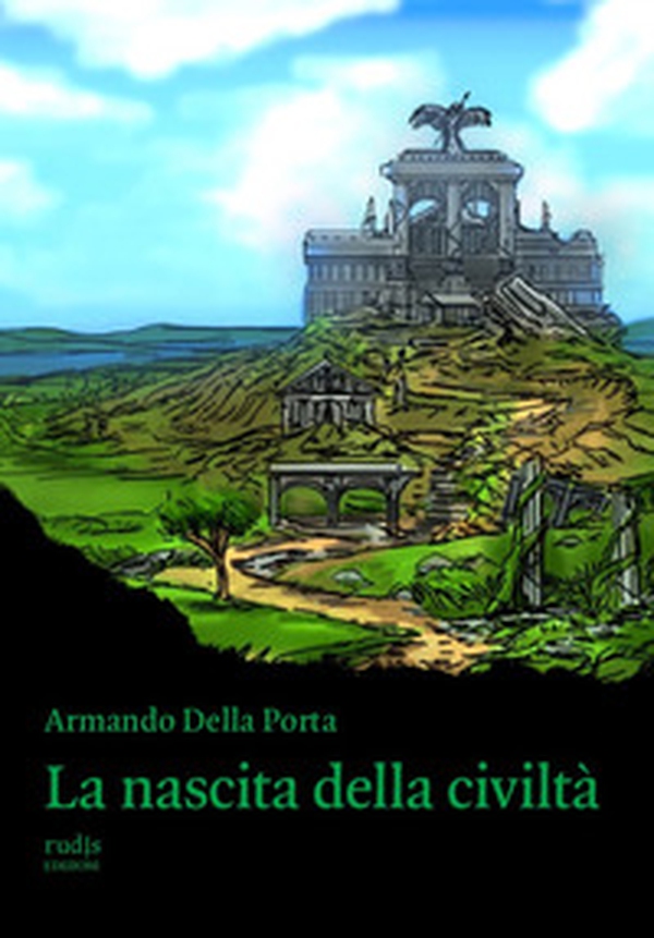 La nascita della civiltà - Librerie.coop La nascita della civiltà - Librerie.coop