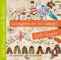 La leggenda dei 6 compagni - Librerie.coop