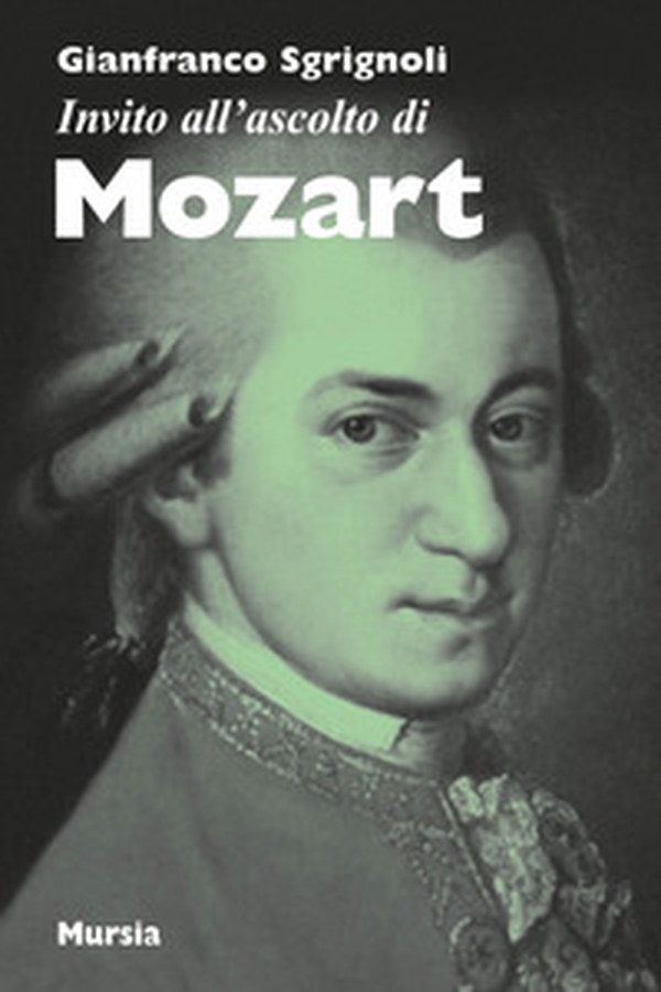 Invito all'ascolto di Mozart - Librerie.coop Invito all'ascolto di Mozart - Librerie.coop