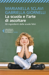 La scuola e l'arte di ascoltare - Librerie.coop