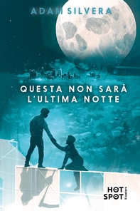 Questa non sarà l’ultima notte - Librerie.coop Questa non sarà l’ultima notte - Librerie.coop