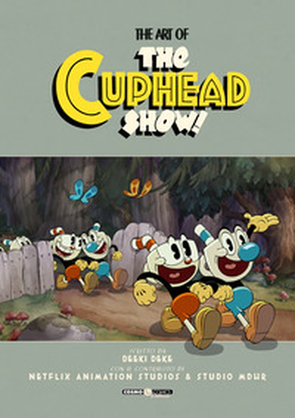 The art of Cuphead show! - Librerie.coop The art of Cuphead show! - Librerie.coop