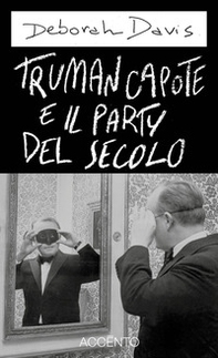 Truman Capote e il party del secolo - Librerie.coop