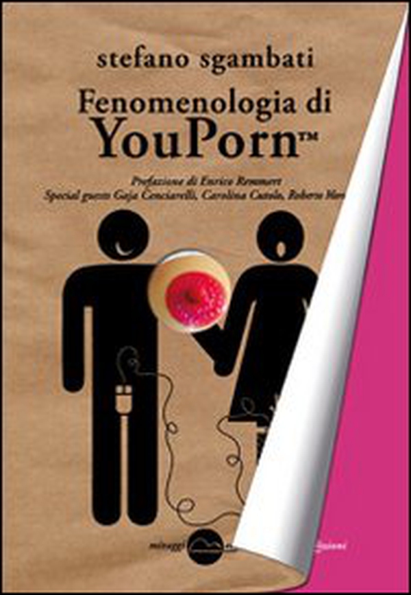 Fenomenologia di Youporn - Librerie.coop Fenomenologia di Youporn - Librerie.coop