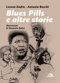 Blues pills e altre storie - Librerie.coop