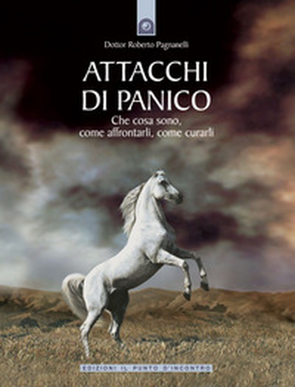 Attacchi di panico. Che cosa sono, come affrontarli, come curarli - Librerie.coop Attacchi di panico. Che cosa sono, come affrontarli, come curarli - Librerie.coop