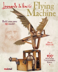 Leonardo Da Vinci's Flying machine - Librerie.coop Leonardo Da Vinci's Flying machine - Librerie.coop