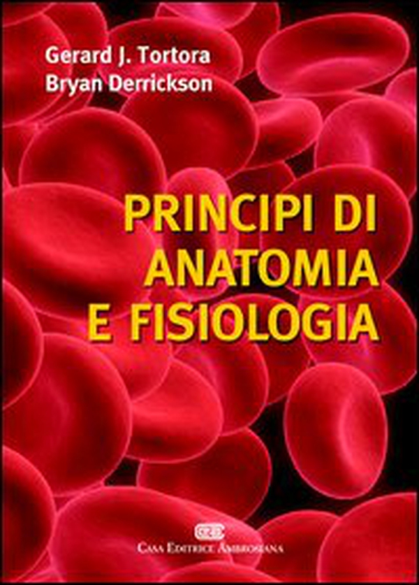 Principi di anatomia e fisiologia - Librerie.coop Principi di anatomia e fisiologia - Librerie.coop