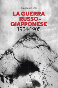 La guerra russo giapponese. 1904-1905 - Librerie.coop