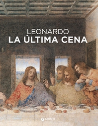 Leonardo da Vinci. Il Cenacolo. Ediz. spagnola - Librerie.coop Leonardo da Vinci. Il Cenacolo. Ediz. spagnola - Librerie.coop