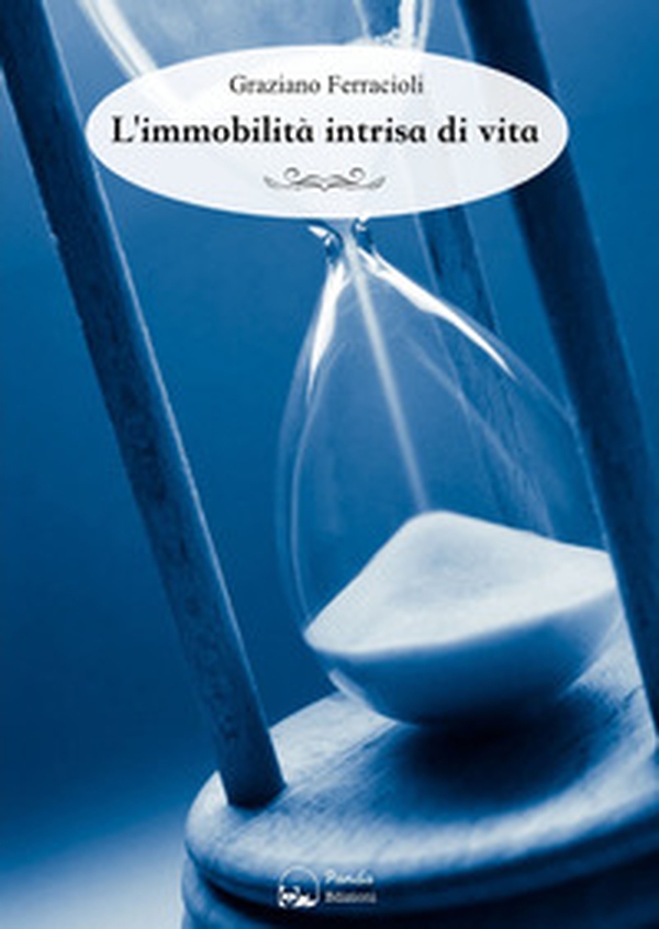 L'immobilità intrisa di vita - Librerie.coop L'immobilità intrisa di vita - Librerie.coop