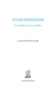 Studi panziniani. Lo scrittore e la sua ombra - Librerie.coop