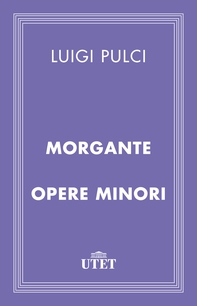 Morgante e opere minori - Librerie.coop