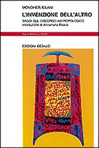 L'invenzione dell'altro. Saggi sul discorso antropologico - Librerie.coop L'invenzione dell'altro. Saggi sul discorso antropologico - Librerie.coop