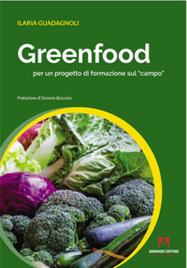 Greenfood per un progetto di formazione sul «campo» - Librerie.coop Greenfood per un progetto di formazione sul «campo» - Librerie.coop