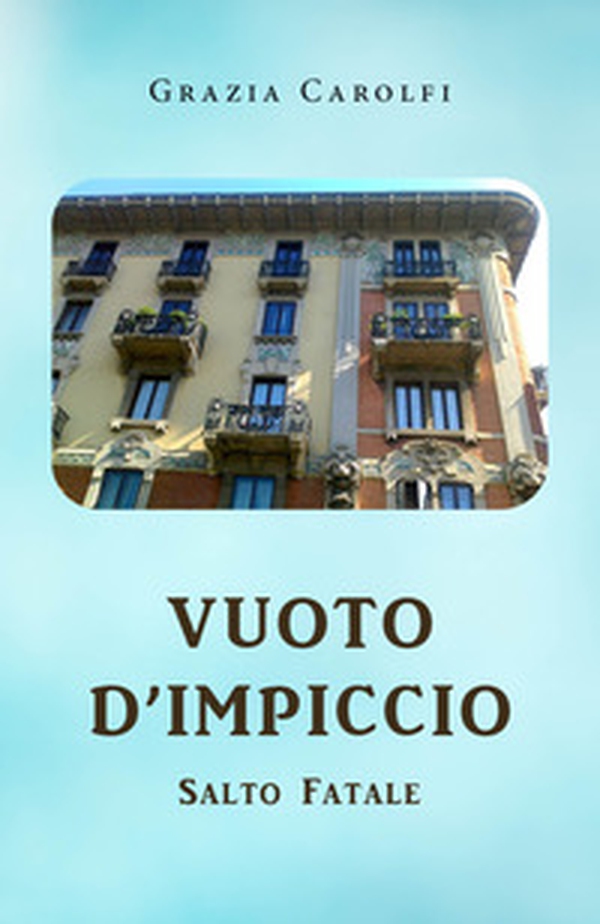 Vuoto d'impiccio, salto fatale - Librerie.coop Vuoto d'impiccio, salto fatale - Librerie.coop