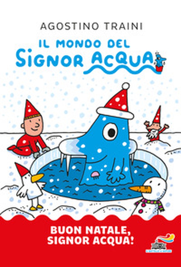 Buon Natale, signor Acqua! - Librerie.coop Buon Natale, signor Acqua! - Librerie.coop