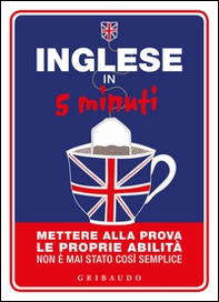 Inglese in 5 minuti. Mettere alla prova le proprie abilità non è mai stato così semplice - Librerie.coop