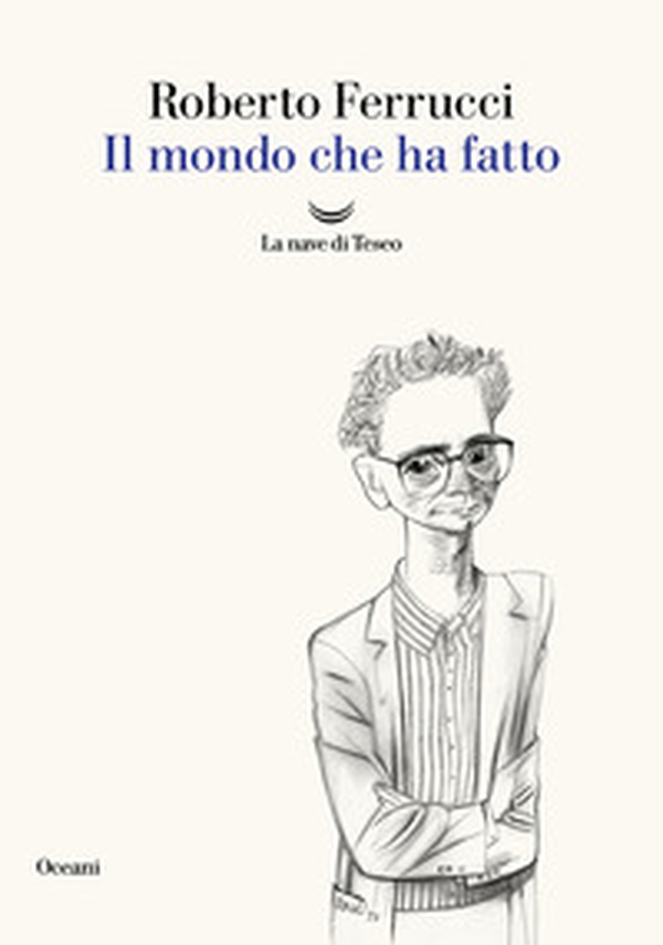 Il mondo che ha fatto - Librerie.coop Il mondo che ha fatto - Librerie.coop