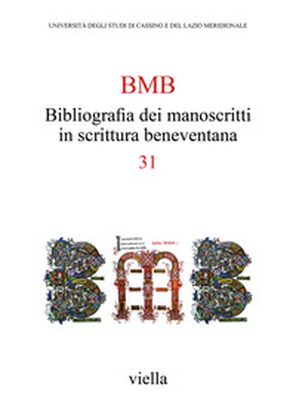 BMB. Bibliografia dei manoscritti in scrittura beneventana - Vol. 31 - Librerie.coop BMB. Bibliografia dei manoscritti in scrittura beneventana - Vol. 31 - Librerie.coop