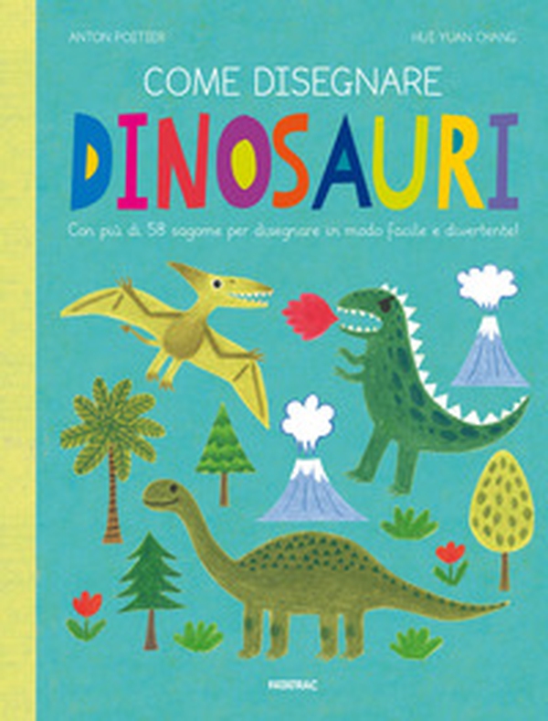 Come disegnare dinosauri. Con più di 58 sagome per disegnare in modo facile e divertente! - Librerie.coop Come disegnare dinosauri. Con più di 58 sagome per disegnare in modo facile e divertente! - Librerie.coop