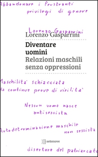 Diventare uomini. Relazioni maschili senza oppressioni - Librerie.coop