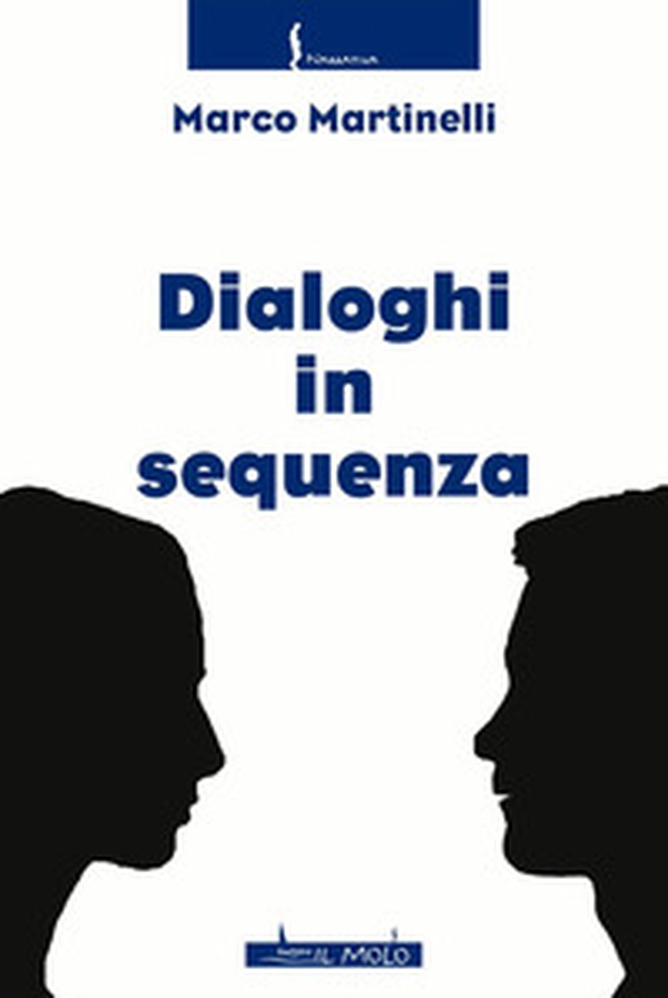 Dialoghi in sequenza - Librerie.coop Dialoghi in sequenza - Librerie.coop