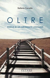 Oltre. Poesie di un orizzonte lontano - Librerie.coop