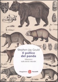 Il pollice del panda. Riflessioni sulla storia naturale - Librerie.coop