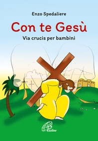 Con te Gesù. Via crucis per bambini - Librerie.coop