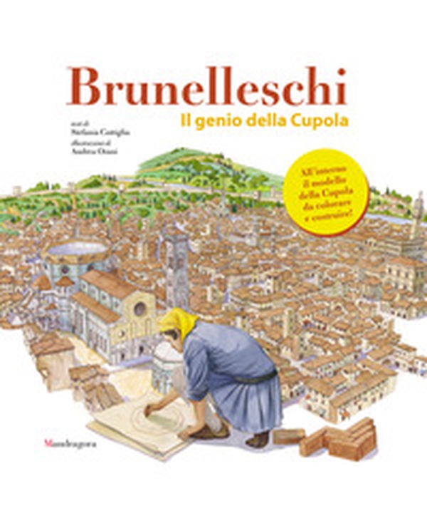 Brunelleschi. Il genio della cupola - Librerie.coop Brunelleschi. Il genio della cupola - Librerie.coop