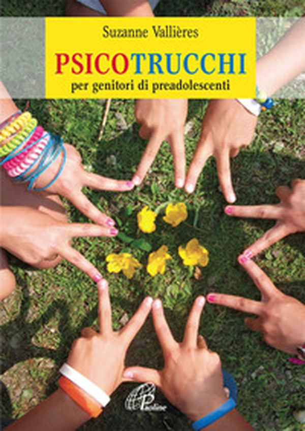 Psicotrucchi. Per genitori di preadolescenti - Librerie.coop Psicotrucchi. Per genitori di preadolescenti - Librerie.coop