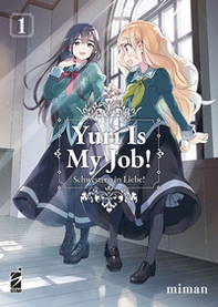 Yuri is my job! - Vol. 1 - Librerie.coop Yuri is my job! - Vol. 1 - Librerie.coop