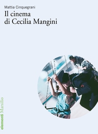 Il cinema di Cecilia Mangini - Librerie.coop Il cinema di Cecilia Mangini - Librerie.coop