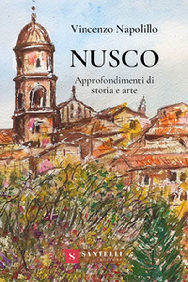 Nusco. Approfondimenti di storia e arte - Librerie.coop Nusco. Approfondimenti di storia e arte - Librerie.coop