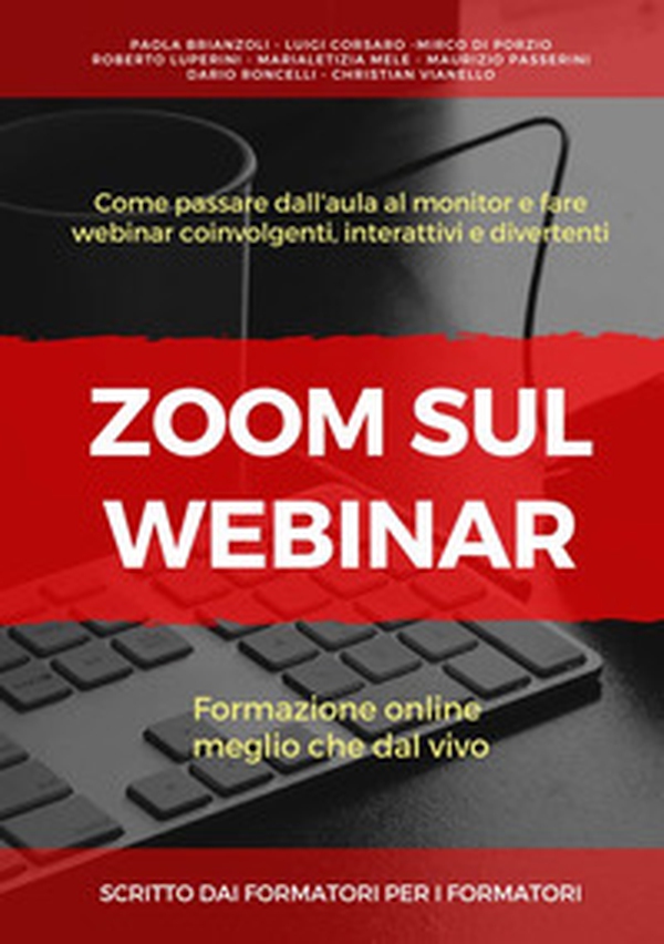 Zoom sul webinar. Scritto dai formatori per i formatori - Librerie.coop Zoom sul webinar. Scritto dai formatori per i formatori - Librerie.coop