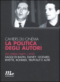 Cahiers du cinéma. La politica degli autori - Librerie.coop Cahiers du cinéma. La politica degli autori - Librerie.coop