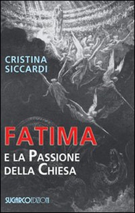 Fatima e la passione della chiesa - Librerie.coop