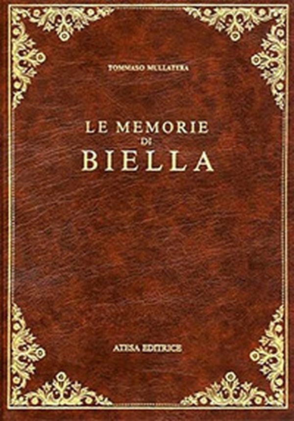 Le memorie di Biella (rist. anast. Torino, 1902) - Librerie.coop Le memorie di Biella (rist. anast. Torino, 1902) - Librerie.coop