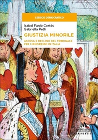 Giustizia minorile. Ascesa e declino del Tribunale per i minorenni in Italia - Librerie.coop Giustizia minorile. Ascesa e declino del Tribunale per i minorenni in Italia - Librerie.coop
