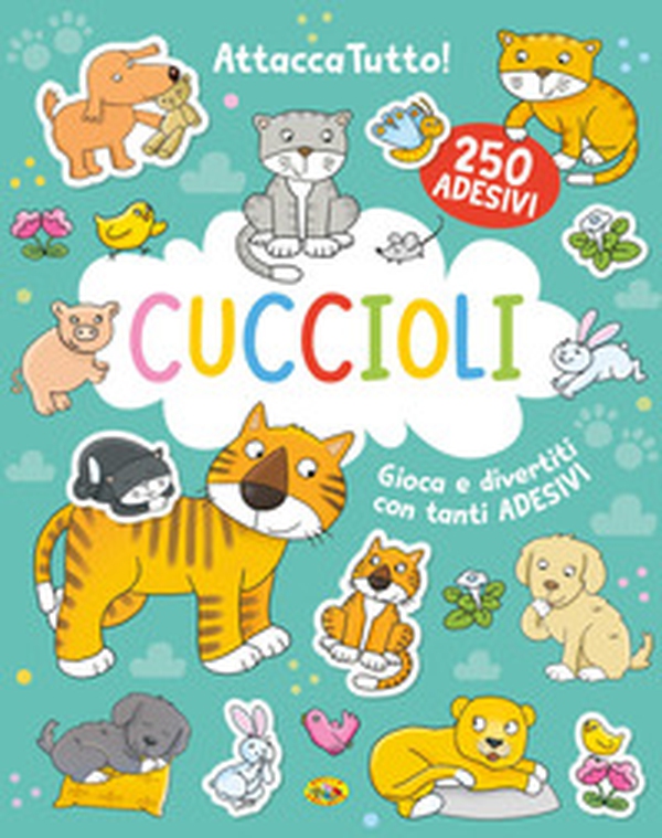 Cuccioli. Attaccatutto - Librerie.coop