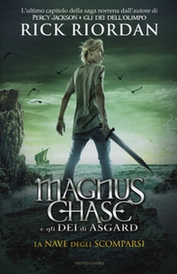 La nave degli scomparsi. Magnus Chase e gli dei di Asgard - Librerie.coop