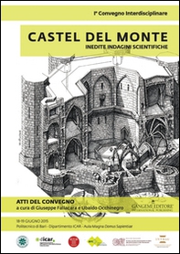 Castel del Monte. Inedite indagini scientifiche. Atti del primo convegno (18-19 giugno 2015) - Librerie.coop Castel del Monte. Inedite indagini scientifiche. Atti del primo convegno (18-19 giugno 2015) - Librerie.coop