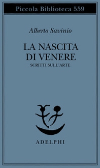 La nascita di Venere. Scritti sull'arte - Librerie.coop