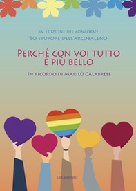 Perché con voi tutto è più bello. In ricordo di Marilù Calabrese - Librerie.coop
